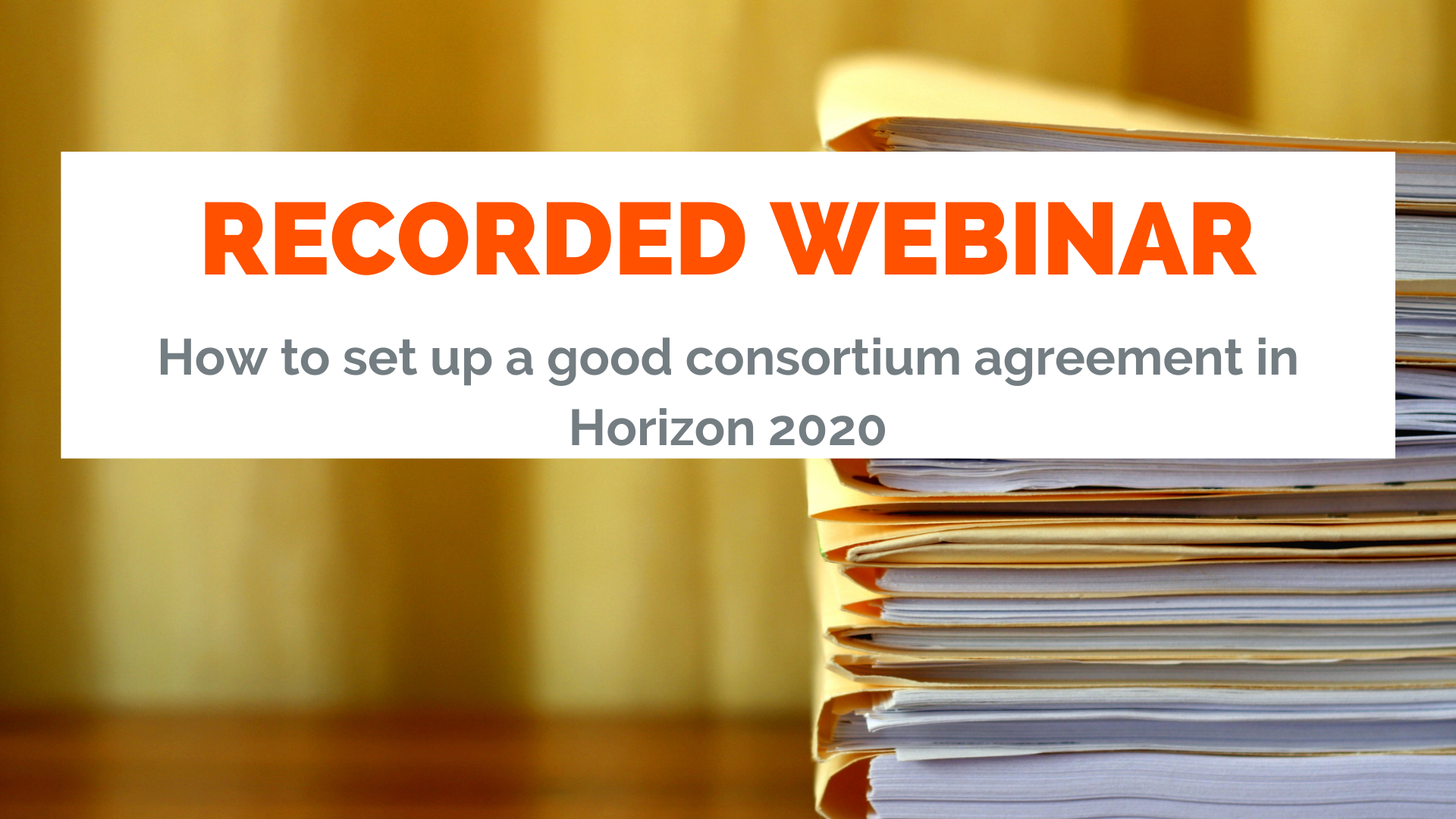 How to set up a good consortium agreement in Horizon 2020