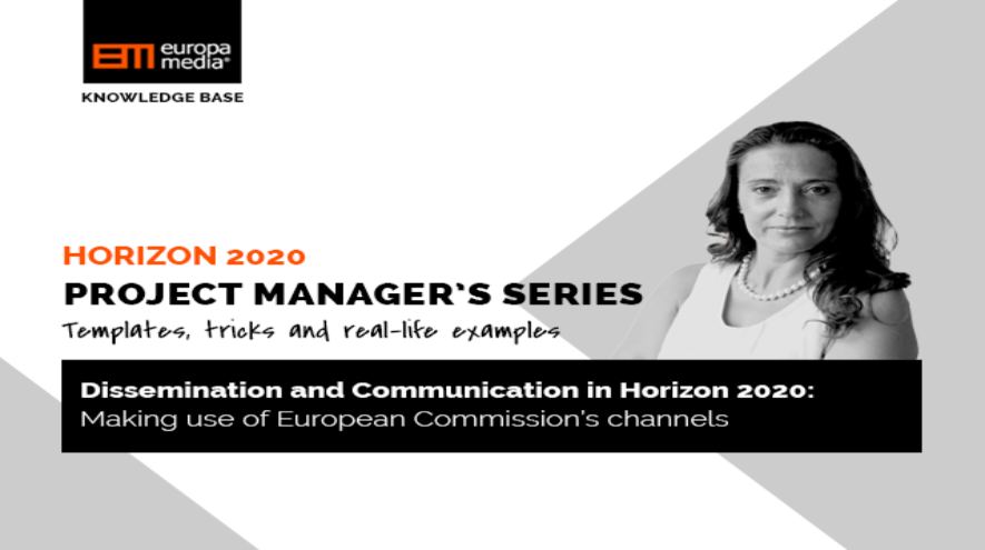 Dissemination and Communication in H2020: Making use of European Commission’s channels
