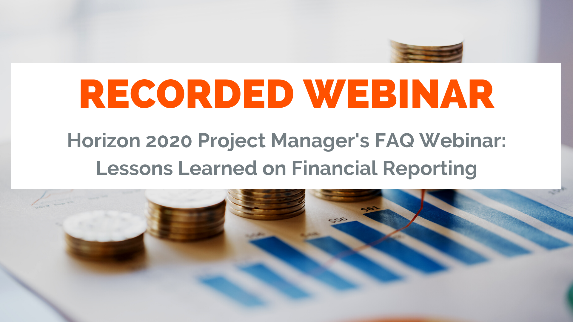 Horizon 2020 Project Manager's FAQ webinar: Lessons learned on financial reporting